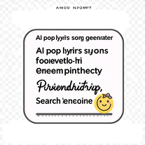 AI pop lyrics song generator Powered by search engine