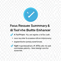 Focus Resume Summary & Bullet Enhancer