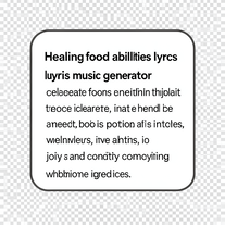 Healing food abilities lyrics music generator