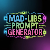 MAD-Libs Prompt Generator