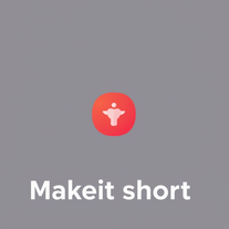 Makeit short