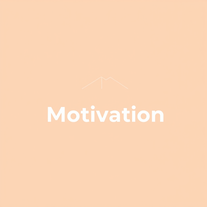 Motivation
