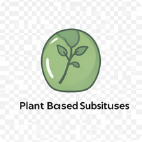 Plant Based Substitutes
