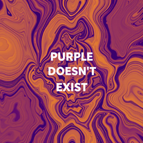 Purple doesn't exist