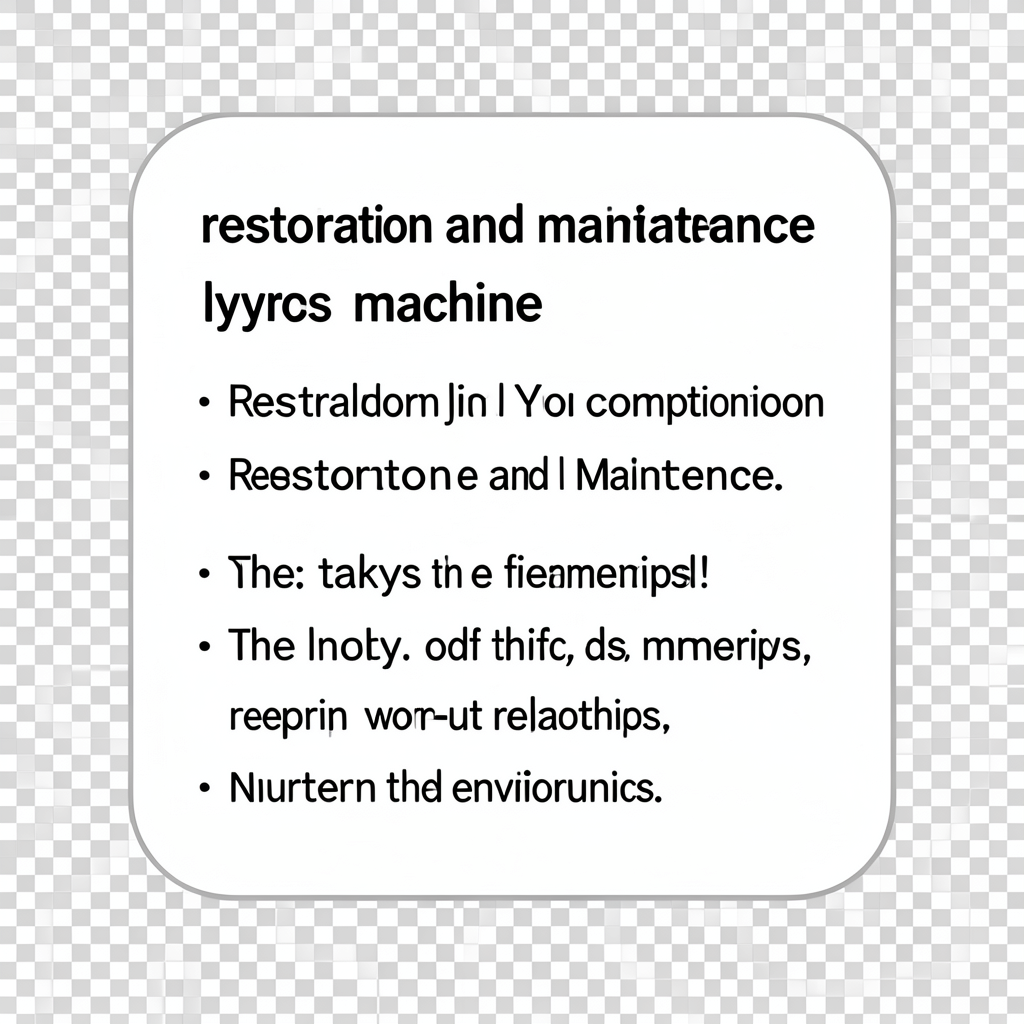 restoration and maintenance lyrics machine