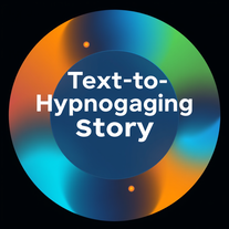 Text-to-Hypnagogic Story