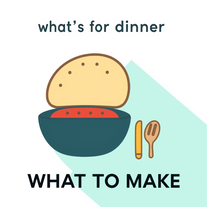what's for dinner