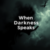 When Darkness Speaks icon