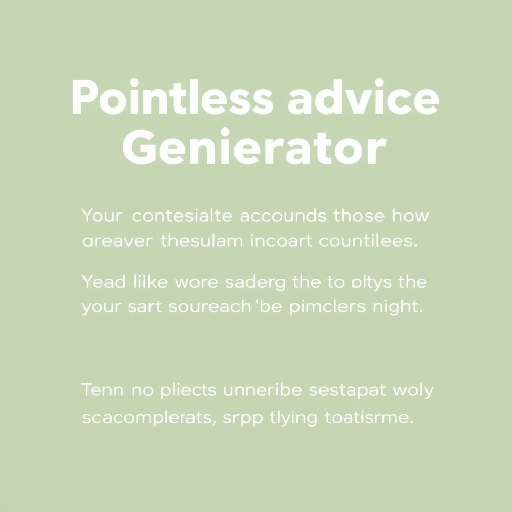 Pointless advice generator website