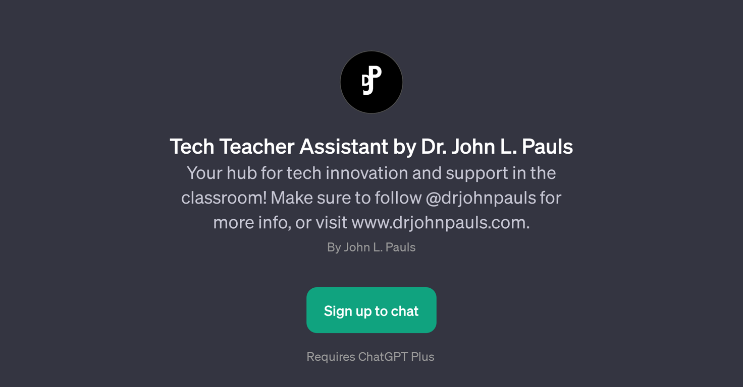 Tech Teacher Assistant by Dr. John L. Pauls website